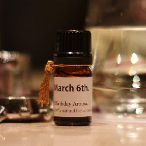 【バースデーアロマ】March 6th.