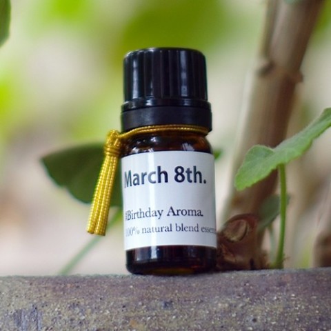 【バースデーアロマ】March 8th.