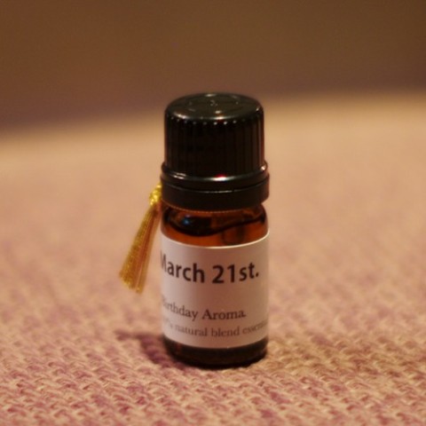 【バースデーアロマ】March 21st.
