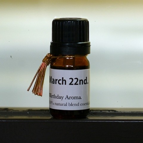 【バースデーアロマ】March 22nd.