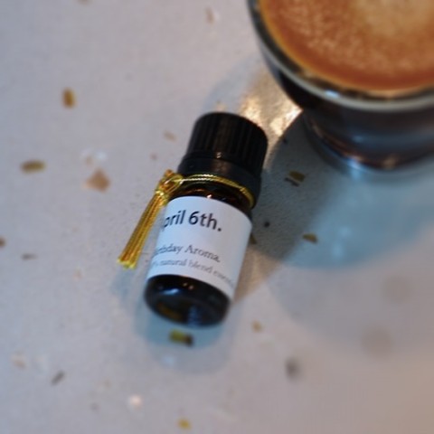 【バースデーアロマ】April 6th.